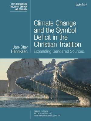 cover image of Climate Change and the Symbol Deficit in the Christian Tradition